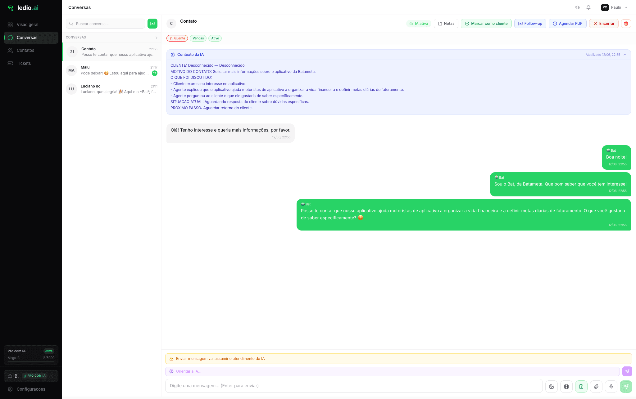 Conversa ao vivo - o agente conduzindo uma conversa real do WhatsApp dentro da plataforma.